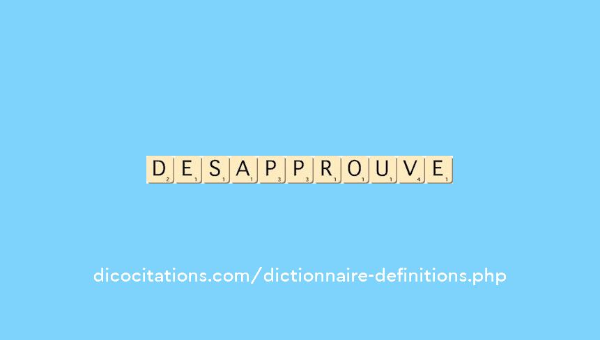 desapprouve desapprouve