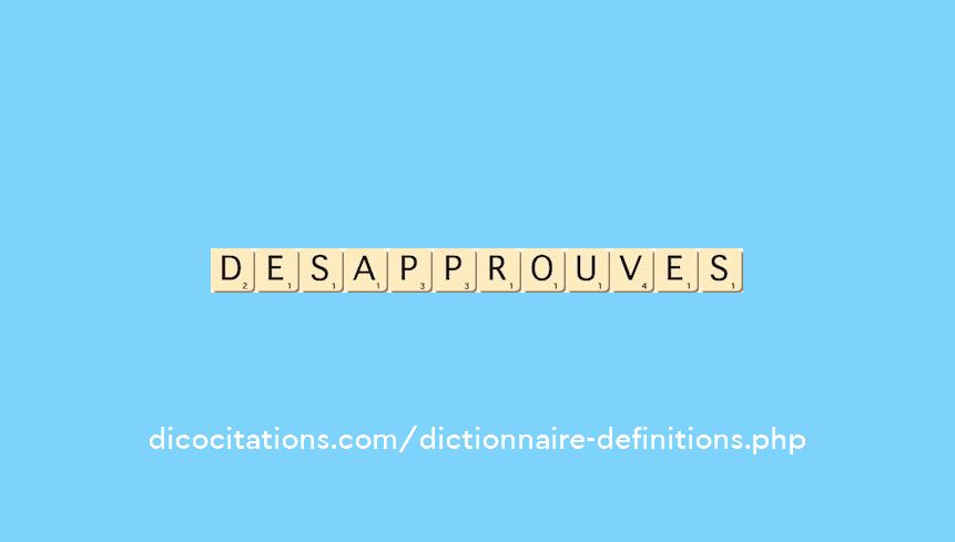 desapprouves