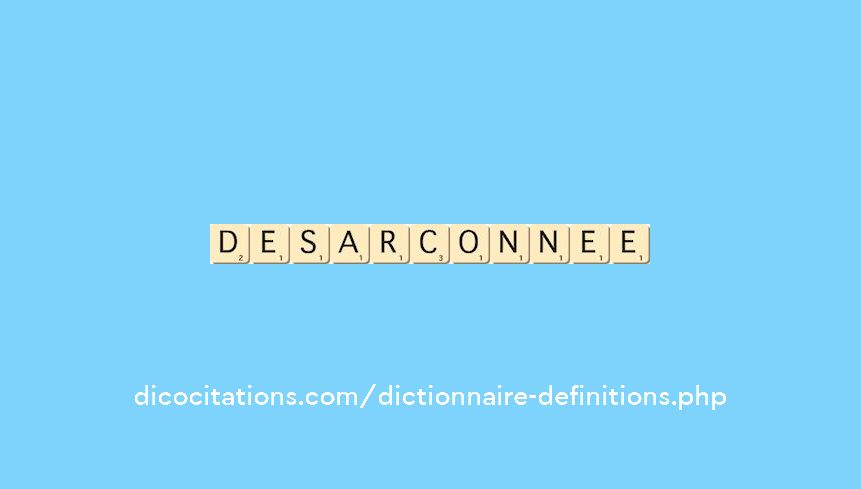 desarconnee