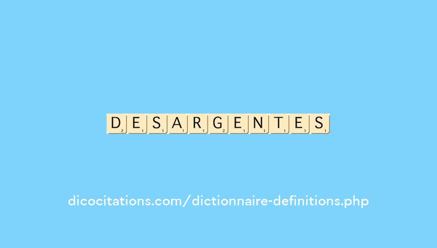 desargentes desargentes