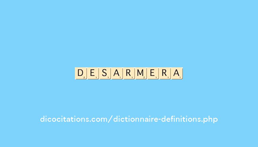 desarmera desarmera