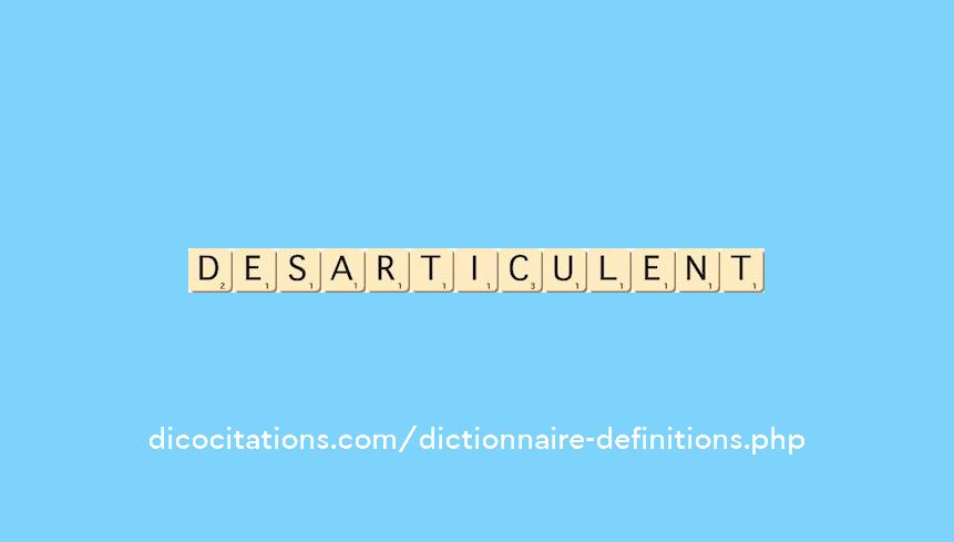 desarticulent desarticulent