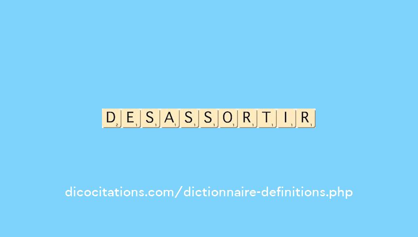 desassortir