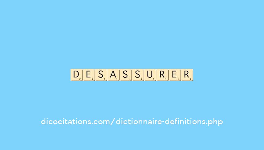 desassurer