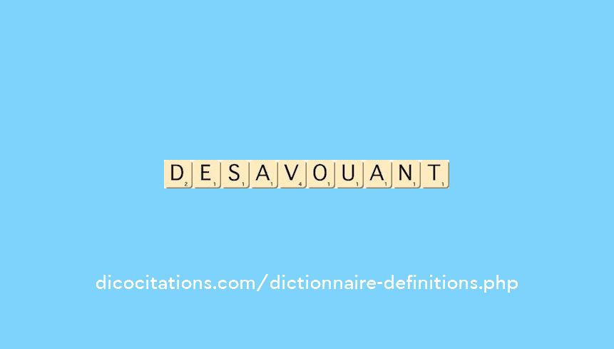 desavouant desavouant