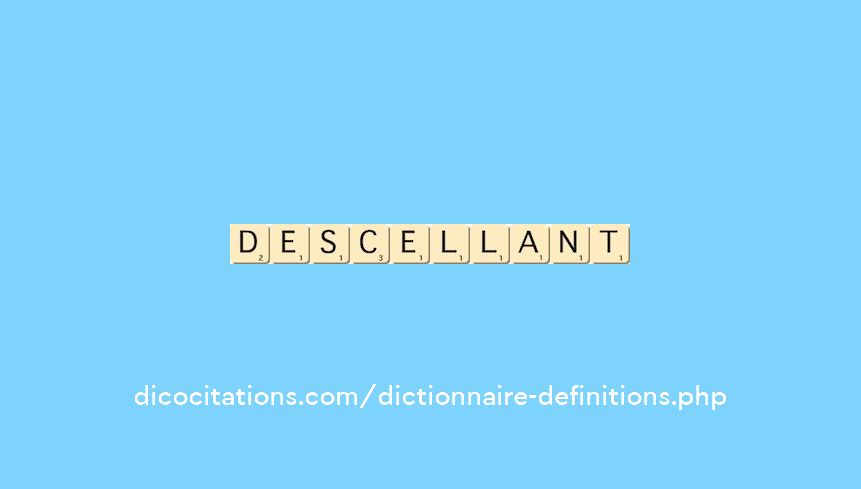 descellant