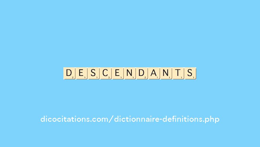 descendants