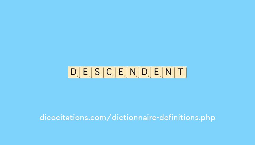 descendent descendent