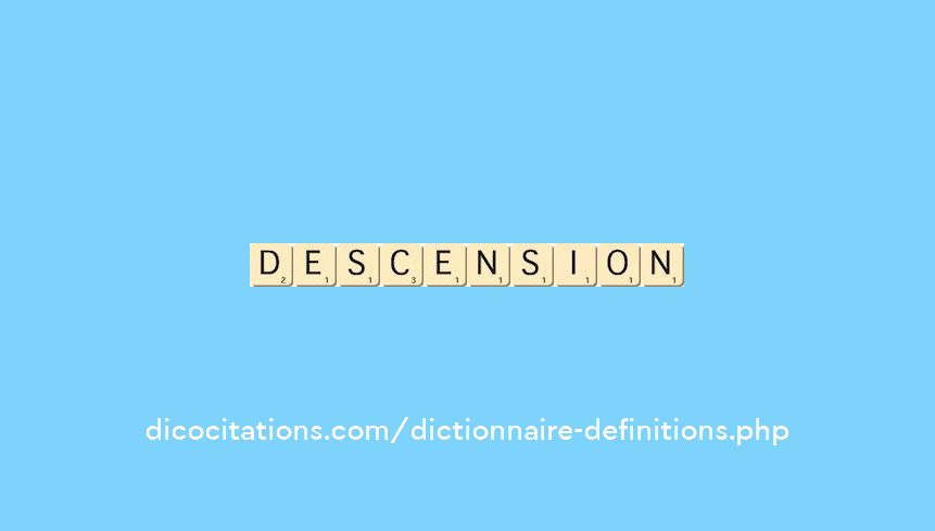 descension