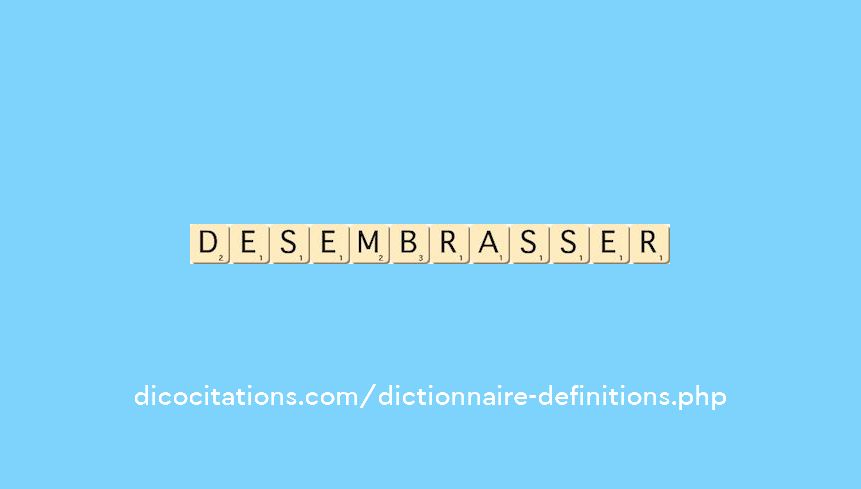 desembrasser