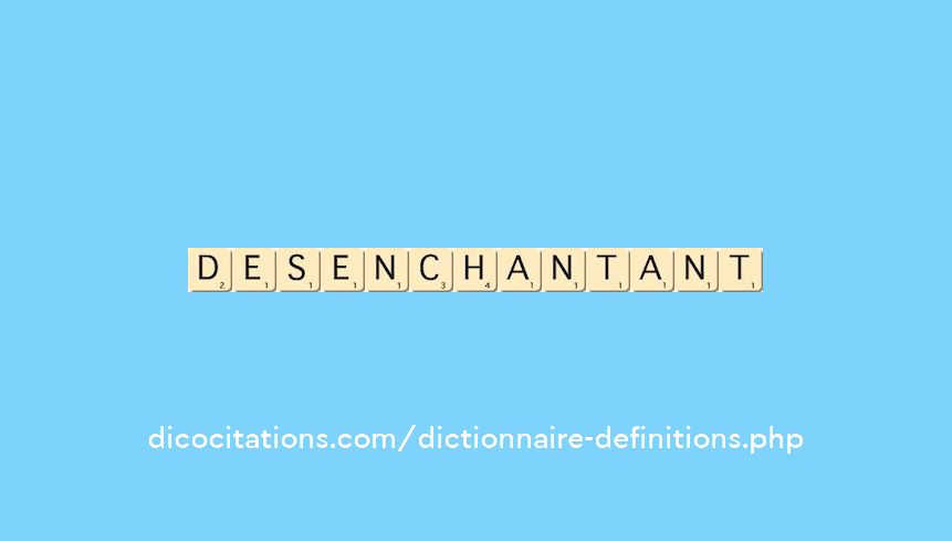 desenchantant desenchantant