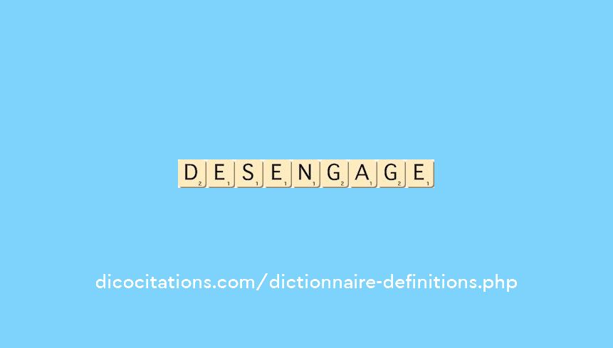 desengage desengage