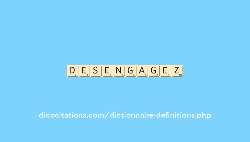 desengagez desengagez