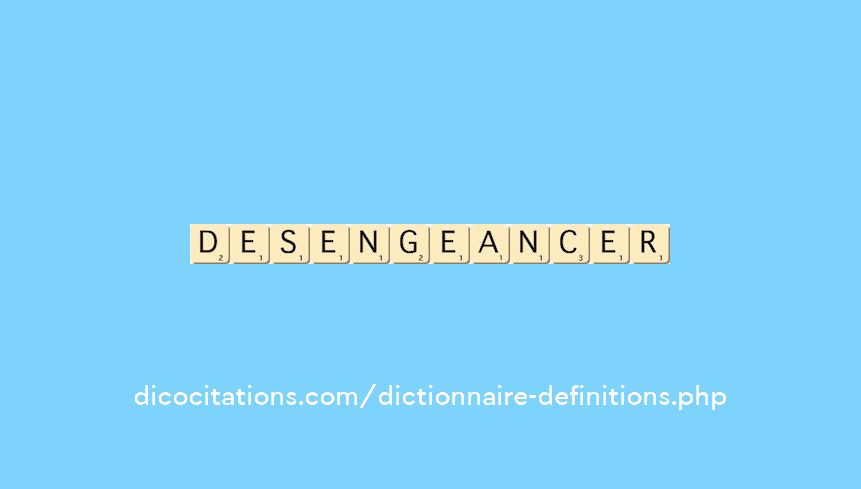 desengeancer