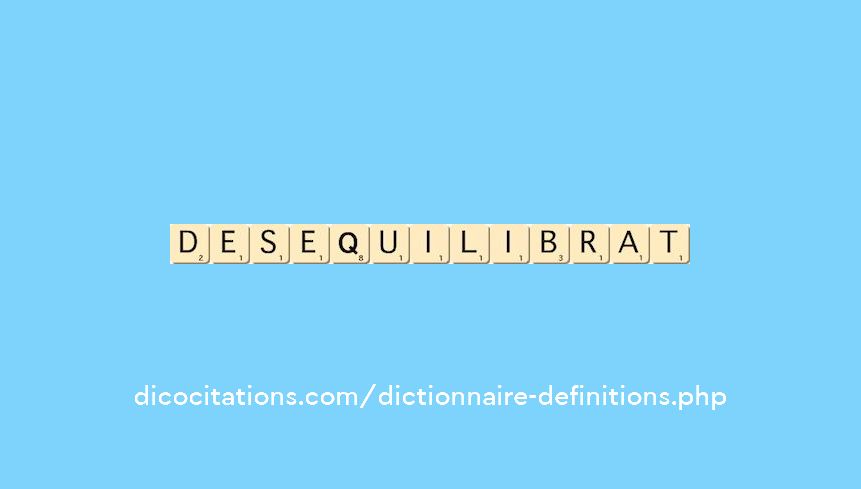 desequilibrat desequilibrat