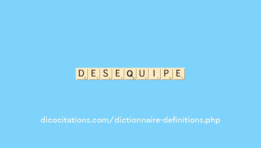 desequipe desequipe