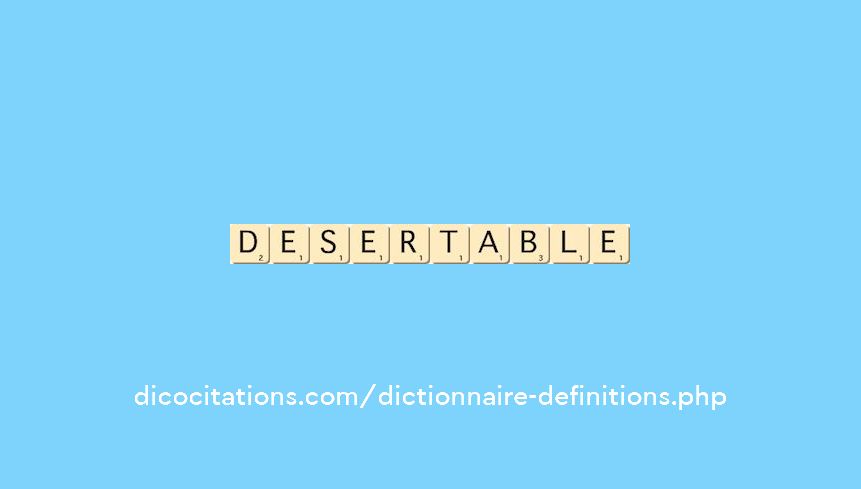 desertable
