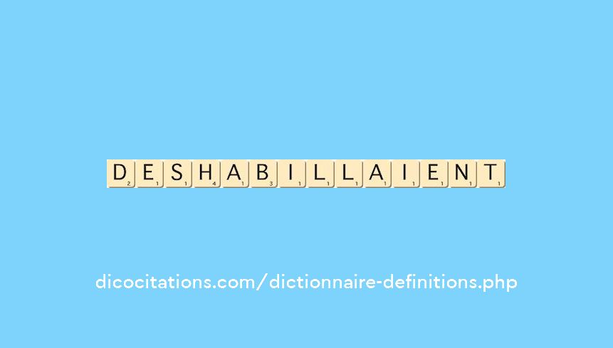 deshabillaient deshabillaient