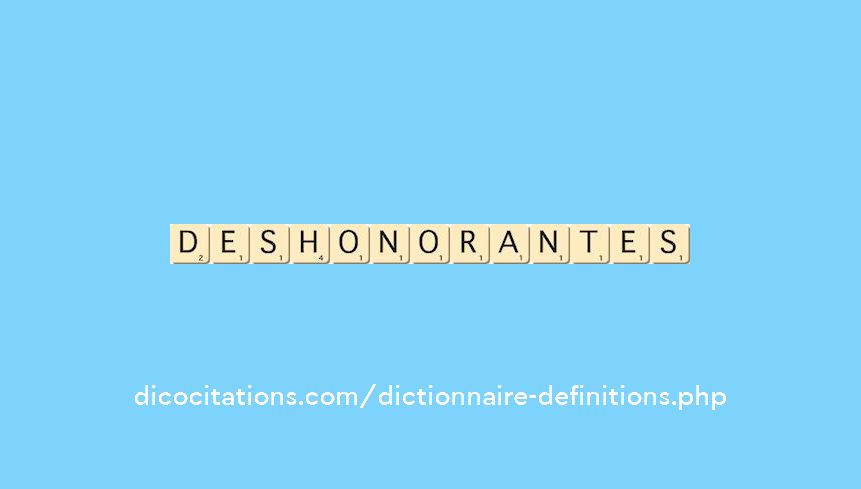 deshonorantes deshonorantes