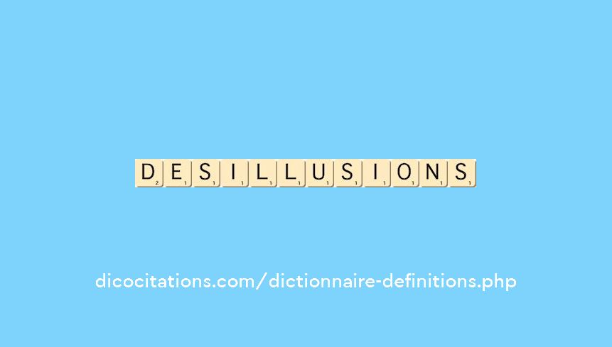 desillusions desillusions