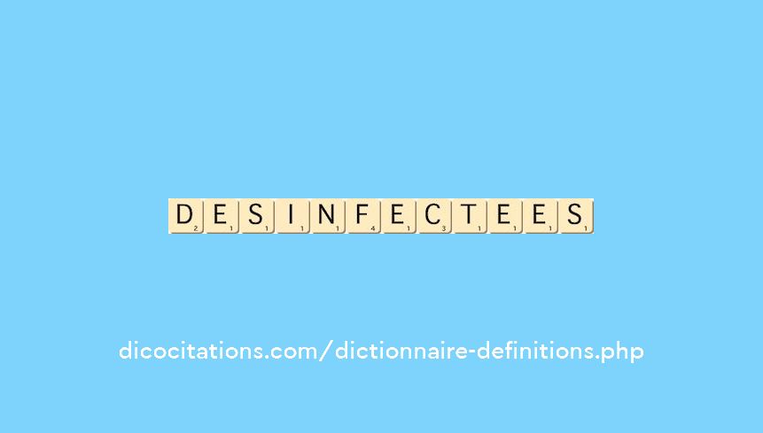 desinfectees desinfectees