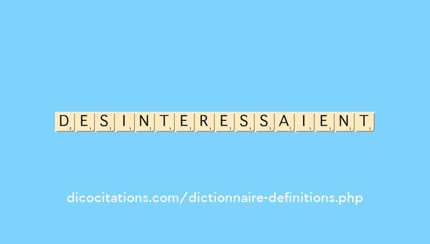 desinteressaient desinteressaient