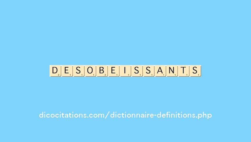desobeissants