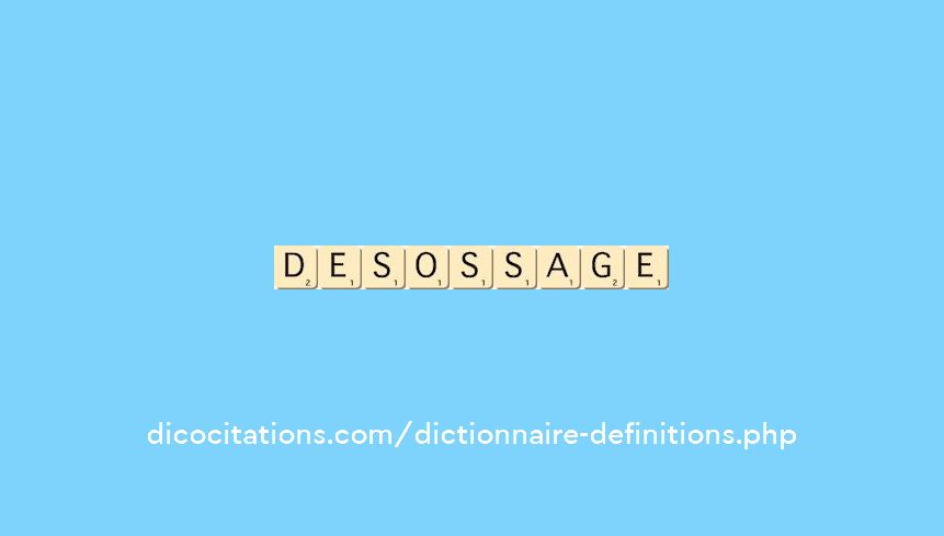 desossage desossage