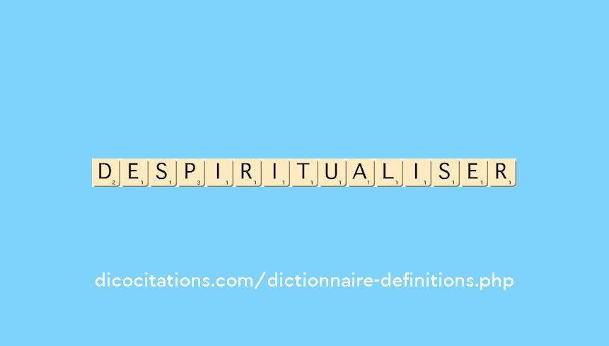 despiritualiser