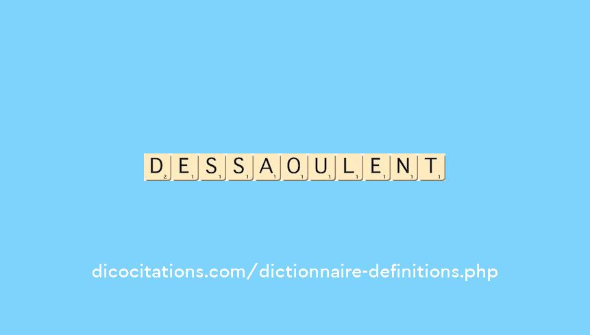 dessaoulent