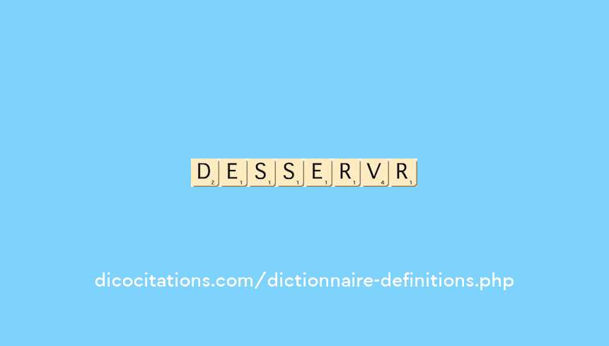 desservir