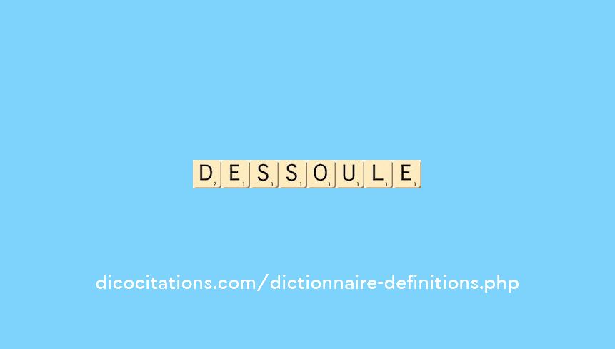 dessoule