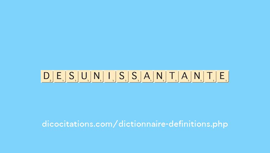 desunissant--ante