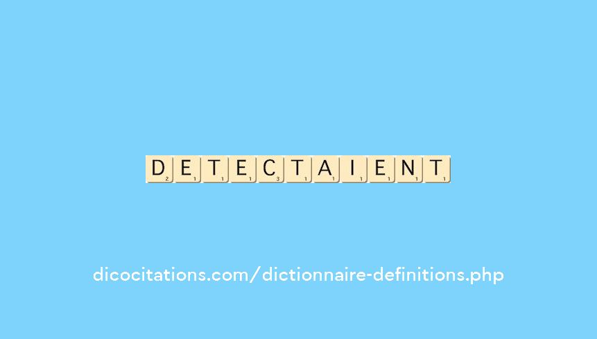 detectaient detectaient
