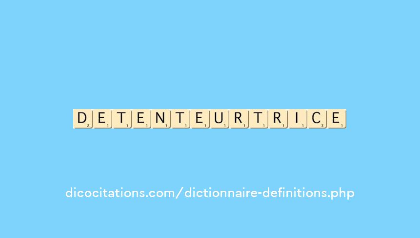 detenteur--trice