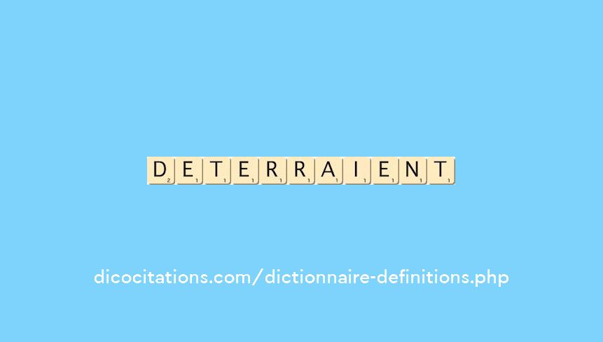 deterraient deterraient
