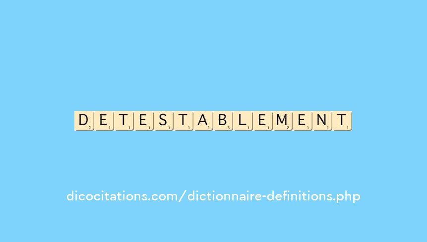 detestablement