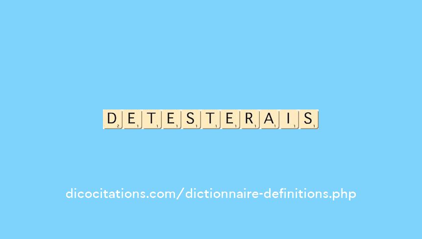 detesterais detesterais