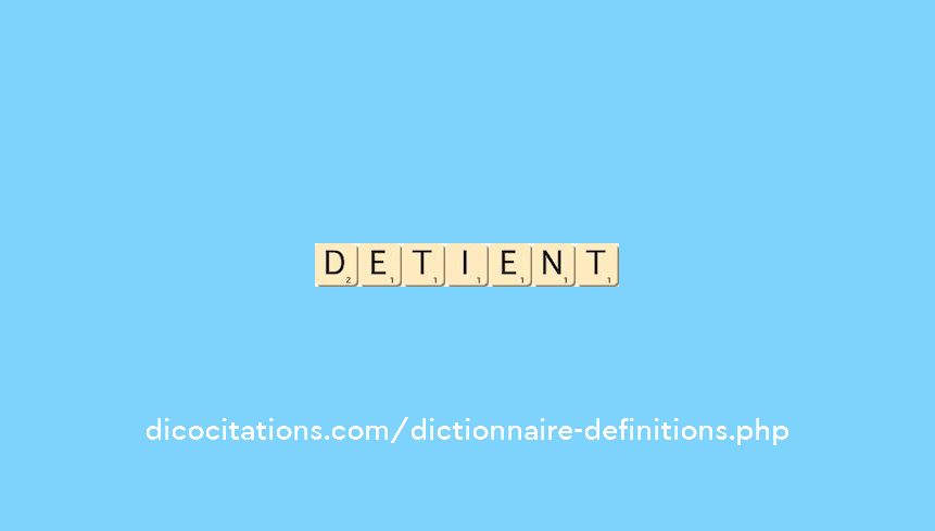detient