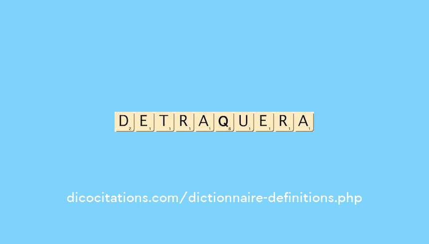 detraquera detraquera
