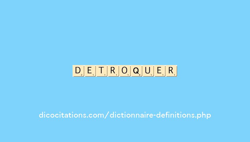 detroquer