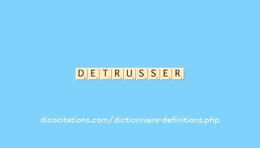detrousser detrousser