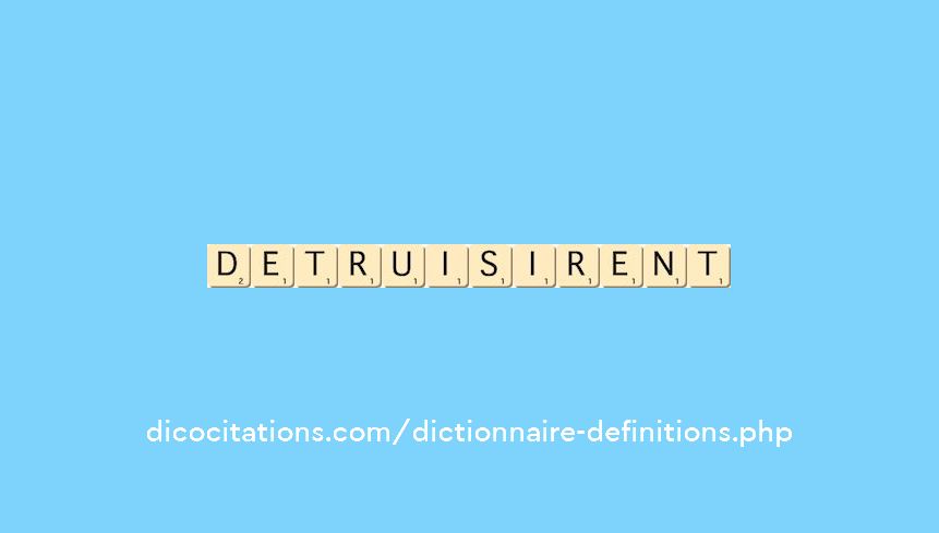 detruisirent detruisirent