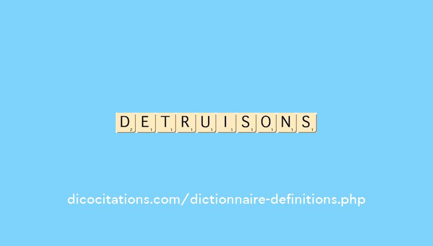 detruisons detruisons