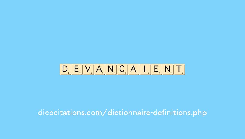 devancaient devancaient