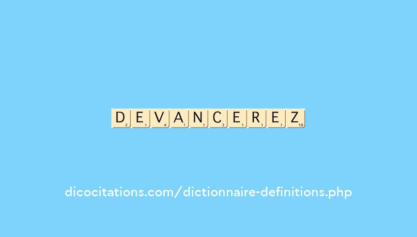 devancerez devancerez
