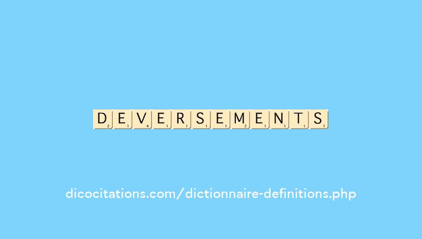 deversements deversements