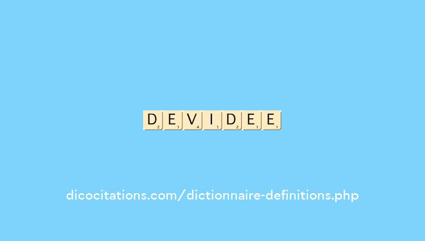 devidee devidee