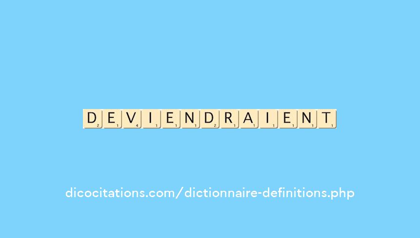 deviendraient deviendraient