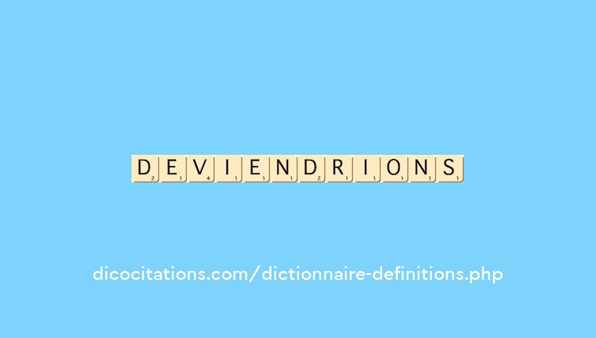 deviendrions deviendrions